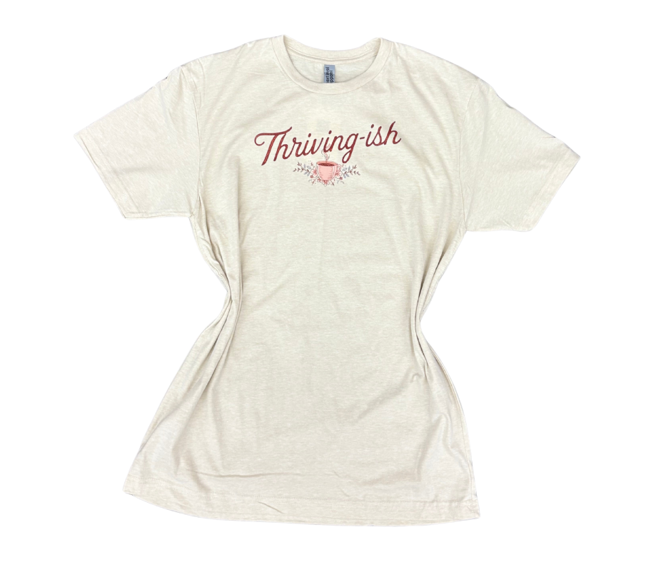 Thriving-ish Tee
