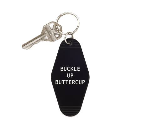 Buckle Up Buttercup Keychain - Holden Hearts