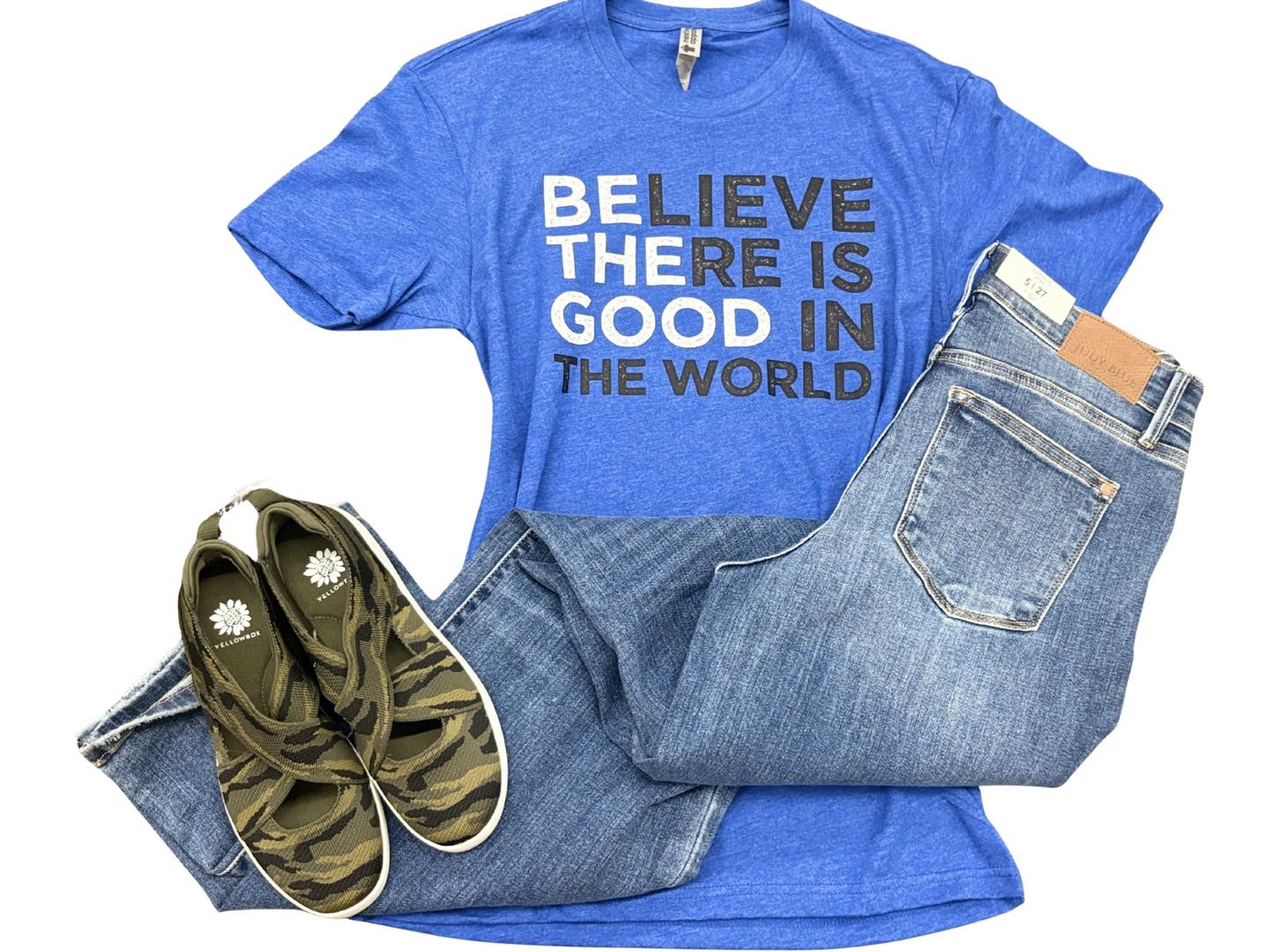 Believe There is Good in the World Tee