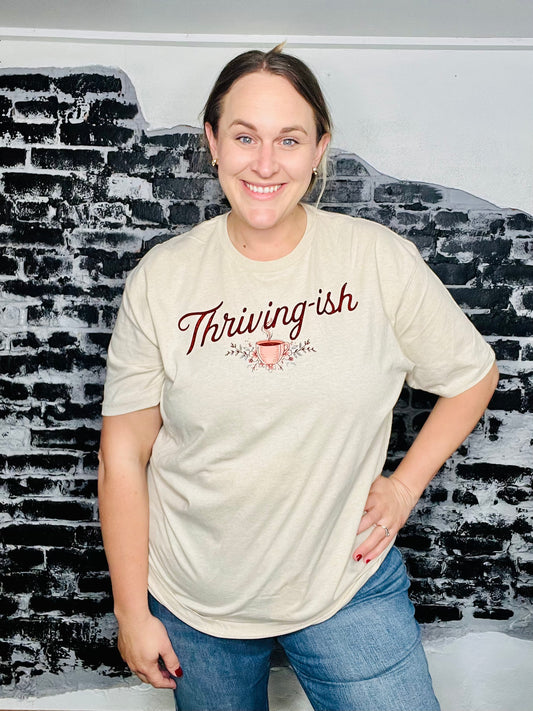 Thriving-ish Tee
